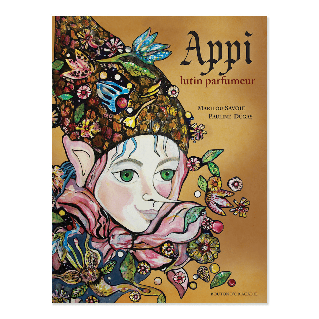 Bouton D'or Acadie Appi, lutin parfumeur