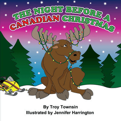 Night Before a Canadian Christmas - by Troy Townsin