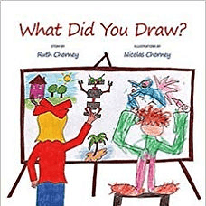 What Did You Draw? - by Ruth Chorney